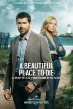Watch Martha\'s Vineyard Mysteries: A Beautiful Place to Die Watch123movies