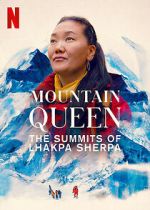 Watch Mountain Queen: The Summits of Lhakpa Sherpa Watch123movies