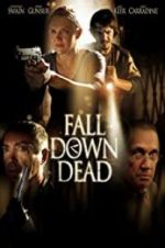 Watch Fall Down Dead Watch123movies