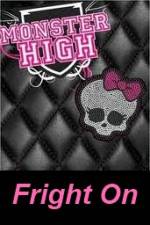 Watch Monster High - Fright On Watch123movies