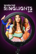 Watch When the Ringlights Dim Watch123movies