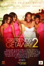 Watch Girlfriends Getaway 2 Watch123movies