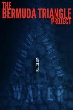 Watch The Bermuda Triangle Project Watch123movies