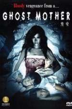 Watch Ghost Mother Watch123movies