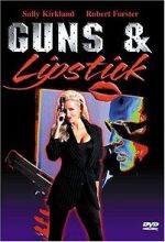 Watch Guns and Lipstick Watch123movies