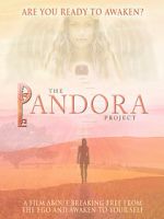 Watch The Pandora Project: Are You Ready to Awaken? Watch123movies