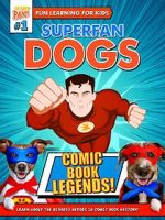 Watch Superfan Dogs: Comic Book Legends Watch123movies