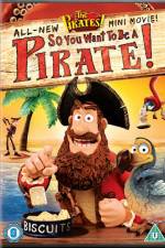 Watch The Pirates So You Want To Be A Pirate Watch123movies