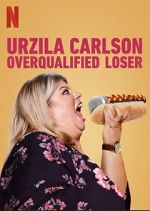 Watch Urzila Carlson: Overqualified Loser (TV Special 2020) Watch123movies