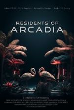 Watch Residents of Arcadia Watch123movies