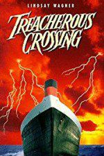 Watch Treacherous Crossing Watch123movies