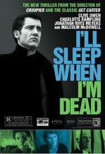 Watch I\'ll Sleep When I\'m Dead Watch123movies