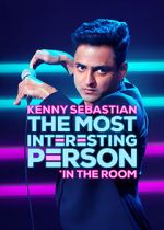 Watch Kenny Sebastian: The Most Interesting Person in the Room Watch123movies