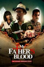 Watch My Father\'s Blood Watch123movies