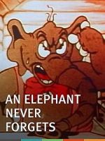 Watch An Elephant Never Forgets (Short 1934) Watch123movies