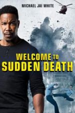 Watch Welcome to Sudden Death Watch123movies