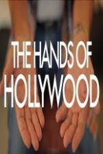 Watch The Hands of Hollywood Watch123movies