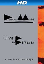 Watch Depeche Mode: Live in Berlin Watch123movies
