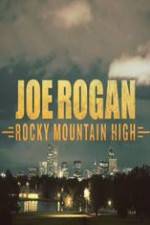 Watch Joe Rogan Rocky Mountain High Watch123movies