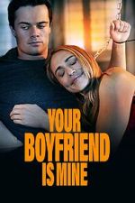 Watch Your Boyfriend is Mine Watch123movies