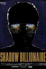 Watch Shadow Billionaire Watch123movies
