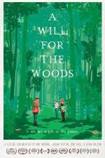 Watch A Will for the Woods Watch123movies