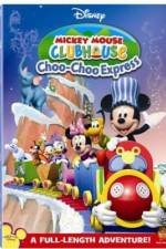 Watch Mickey Mouse Clubhouse: Mickey's Choo Choo Express Watch123movies