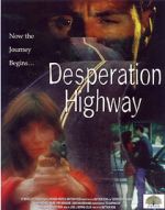 Watch Desperation Highway Watch123movies