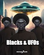 Watch Blacks & UFOs Watch123movies
