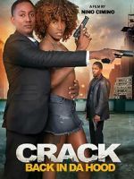 Watch Crack: Back in Da Hood Watch123movies