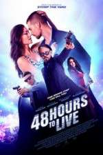 Watch 48 Hours to Live Watch123movies
