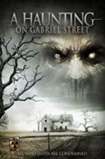 Watch A Haunting on Gabriel Street Watch123movies