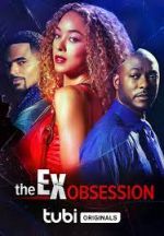 Watch The Ex Obsession Watch123movies
