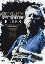 Watch Eric Clapton: Nothing But the Blues Watch123movies