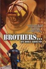 Watch Brothers On Holy Ground Watch123movies