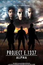 Watch Project E.1337: ALPHA Watch123movies