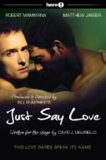 Watch Just Say Love Watch123movies