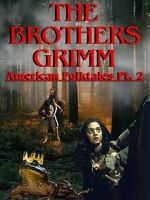 Watch The Brothers Grimm: American Folktales Part 2 Watch123movies