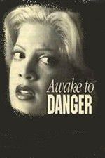 Watch Awake to Danger Watch123movies
