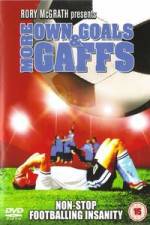 Watch More Own Goals and Gaffs Watch123movies