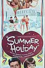 Watch Summer Holiday Watch123movies