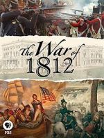 Watch The War of 1812 Watch123movies