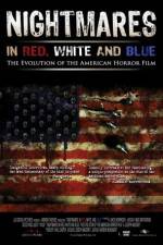 Watch Nightmares in Red White and Blue Watch123movies