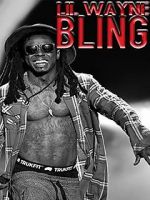 Watch Lil Wayne: Bling Watch123movies
