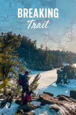 Watch Breaking Trail Watch123movies