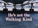Watch He\'s Not the Walking Kind Watch123movies