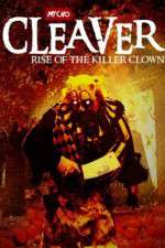 Watch Cleaver Rise of the Killer Clown Watch123movies