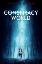 Watch Conspiracy World Watch123movies