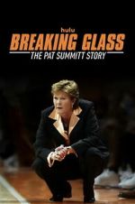 Watch Breaking Glass: The Pat Summitt Story Watch123movies