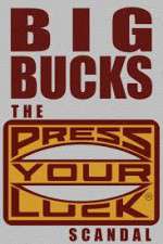 Watch Big Bucks: The Press Your Luck Scandal Watch123movies